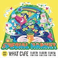 WHAT CAFE SPECIAL MARKET